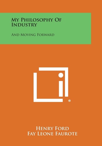 My Philosophy of Industry And Moving Forward