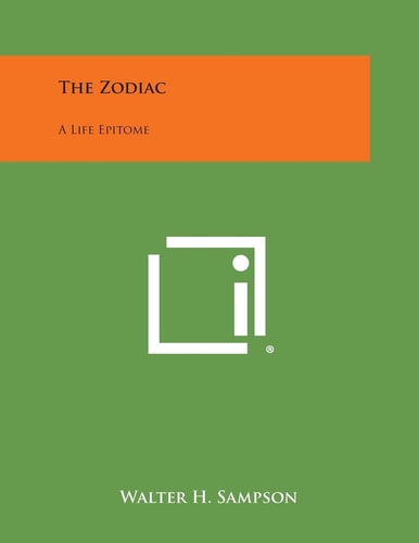 The Zodiac A Life Epitome