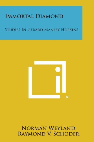 Immortal Diamond Studies in Gerard Manley Hopkins