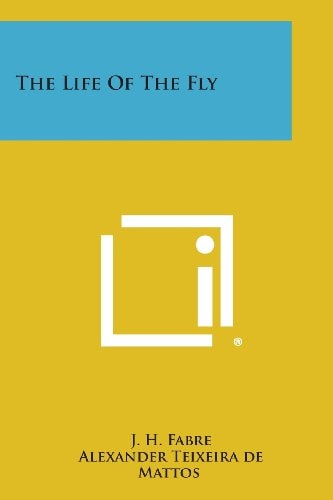 The Life of the Fly
