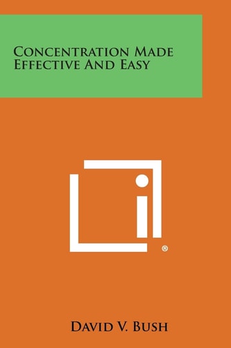 Concentration Made Effective and Easy