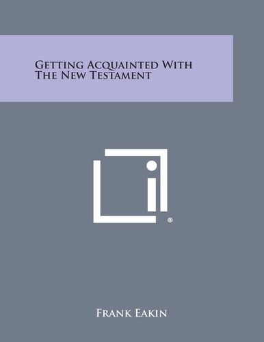 Getting Acquainted with the New Testament