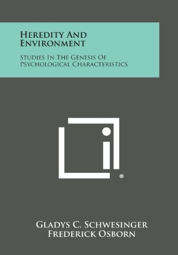 Heredity and Environment Studies in the Genesis of Psychological Characteristics