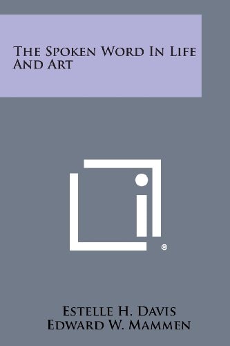 The Spoken Word in Life and Art