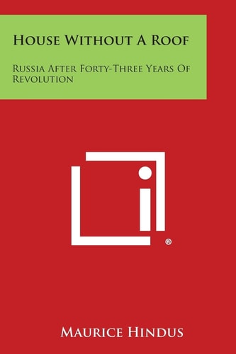 House Without a Roof Russia After Forty-Three Years of Revolution