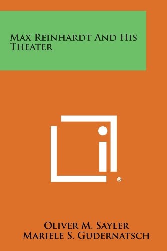 Max Reinhardt and His Theater