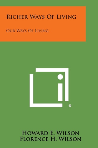 Richer Ways of Living Our Ways of Living