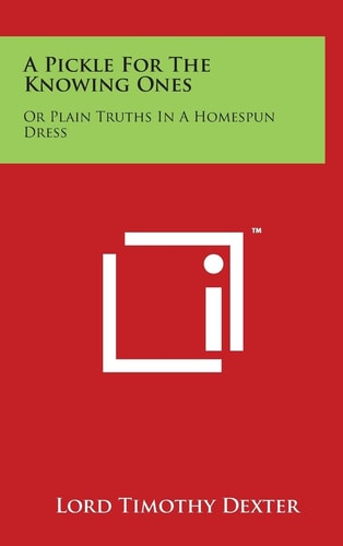 A Pickle For The Knowing Ones Or Plain Truths In A Homespun Dress