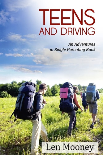 Teens & Driving An Adventures in Single Parenting Book