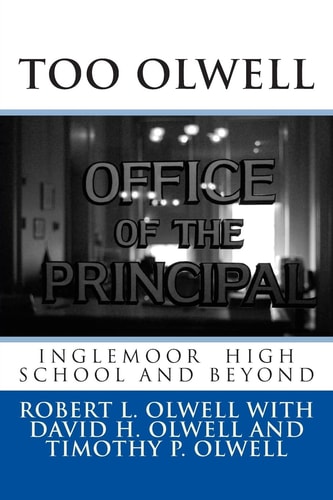 Too Olwell Inglemoor High School and Beyond