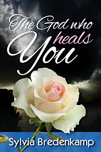 The God Who Heals You