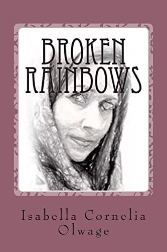 Broken Rainbows