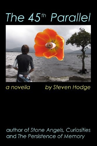 The 45th Parallel A Novella