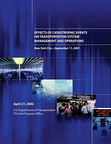 Effects of Catastrophic Events on Transportation System Management and Operations, New York City ? September 11