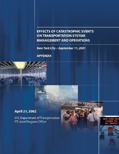 Effects of Catastrophic Events on Transportation System Management and Operations, New York City - September 11 Appendix