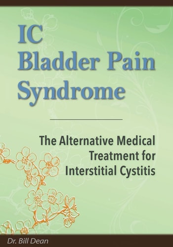 IC Bladder Pain Syndrome The Alternative Medical Treatment for Interstitial Cystitis
