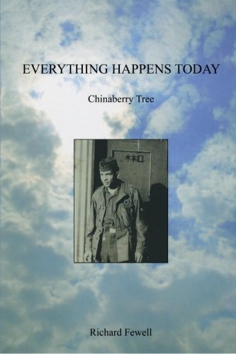 Everything Happens Today Chinaberry Tree