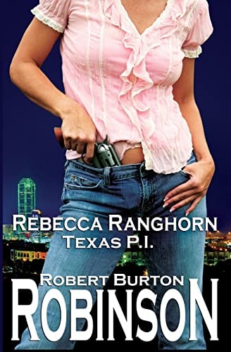 Rebecca Ranghorn - Texas P. I.