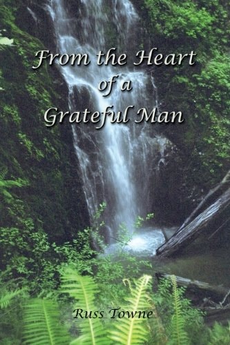 From the Heart of a Grateful Man
