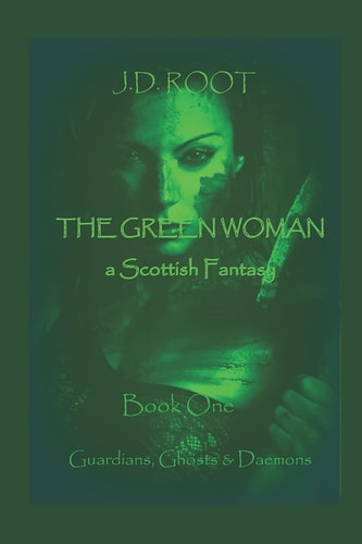 The Green Woman A Scottish Fantasy