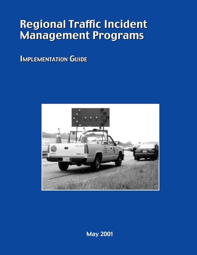 Regional Traffic Incident Management Programs Implementation Guide
