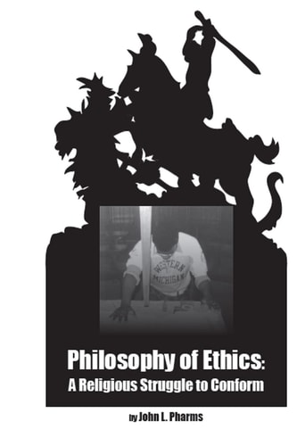 Philosophy of Ethics : A Religious Struggle to Conform
