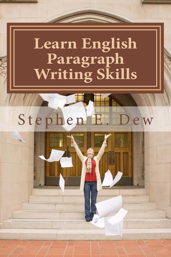 Learn English Paragraph Writing Skills ESL Paragraph Essentials for International Students