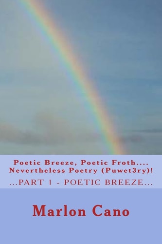 Poetic Breeze, Poetic Froth... Nevertheless Poetry... (Puwet3ry)1