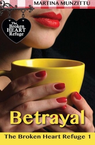 The Broken Heart Refuge 1 - Betrayal
