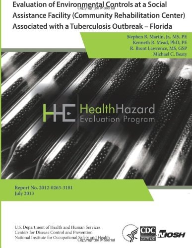 Evaluation of Environmental Controls at a Social Assistance Facility (Community Rehabilitation Center) Associated with a Tuberculosis Outbreak - Florida