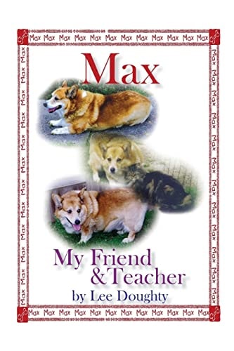 Max My Friend and Teacher