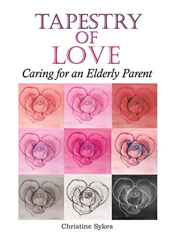 Tapestry of Love Caring for an Elderly Parent