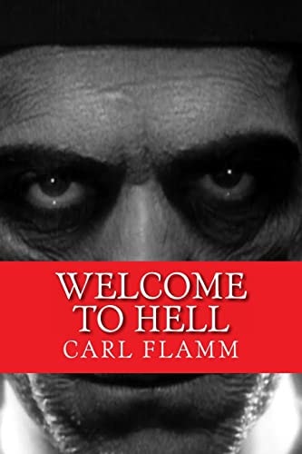 Welcome To Hell "Welcome To Hell" Series Book 3
