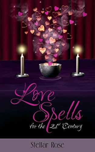 Love Spells For The 21st Century