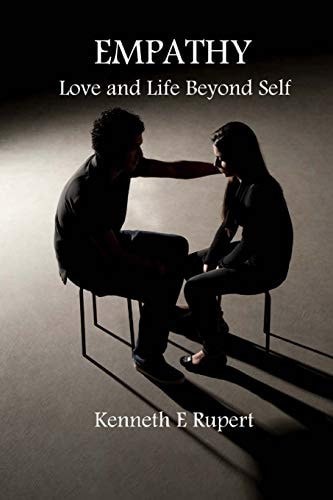 Empathy Love and Life Beyond Self