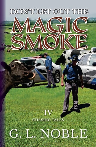 Don't Let Out The Magic Smoke IV. Chasing Tales