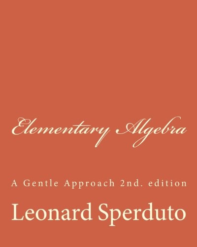 Elementary Algebra A Gentle Approach