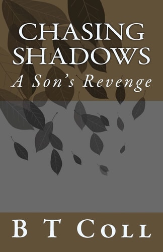 Chasing Shadows A Son's Revenge