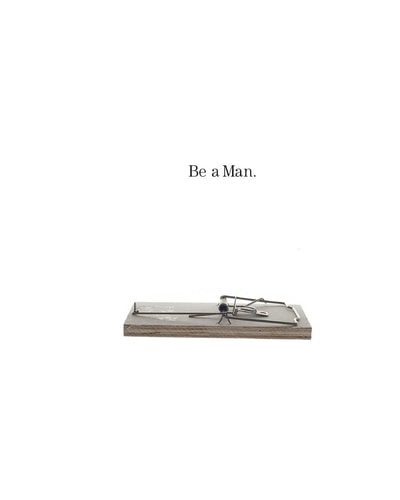 Be a Man