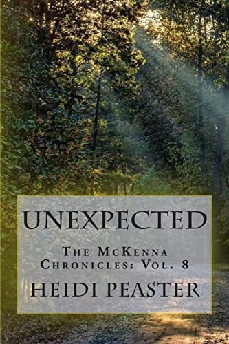 Unexpected The McKenna Chronicles: Vol. 8