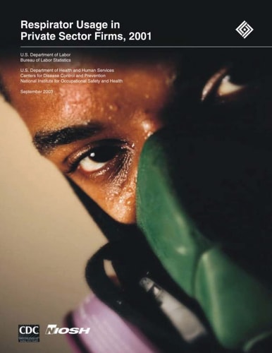 Respirator Usage in Private Sector Firms, 2001