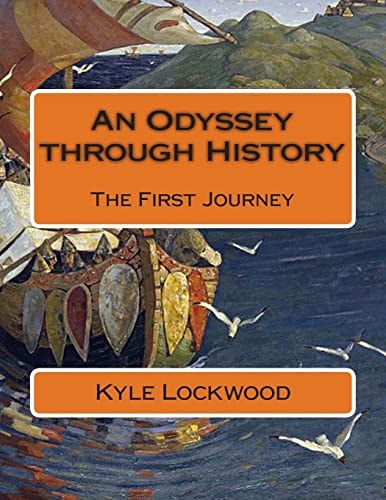 An Odyssey Through History The First Journey