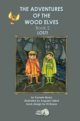 Adventures of the Wood Elves, Book 2 Lost!!