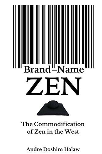 Brand-Name Zen The Commodification of Zen in the West