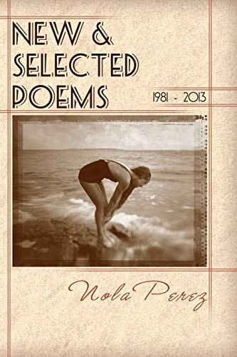 New and Selected Poems 1981 - 2013
