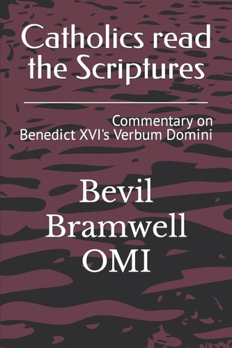 Catholics Read the Scriptures Commentary on Benedict XVI's Verbum Domini
