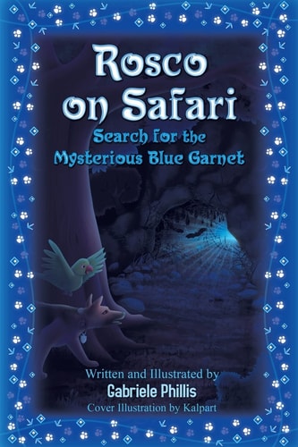 Rosco on Safari Search for the Mysterious Blue Garnet