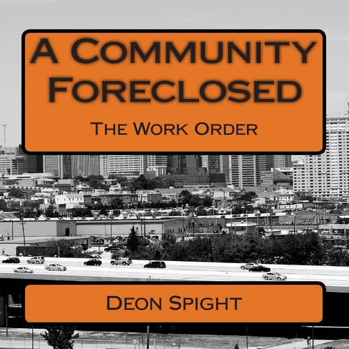A Community Foreclosed The Work Order