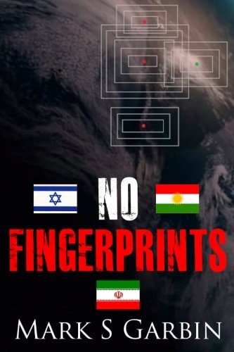 No Fingerprints The Secret Destruction of Iran's Nuclear Capability