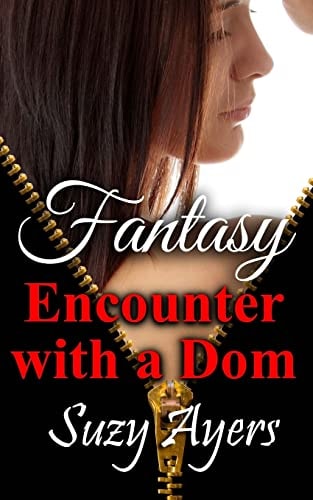 Fantasy Encounter with a Dom